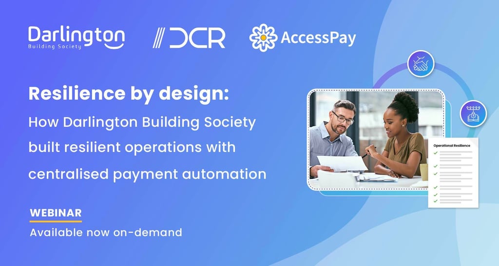 On-Demand Webinar - Resilience by Design: How Darlington Building Society Built Resilient Operations