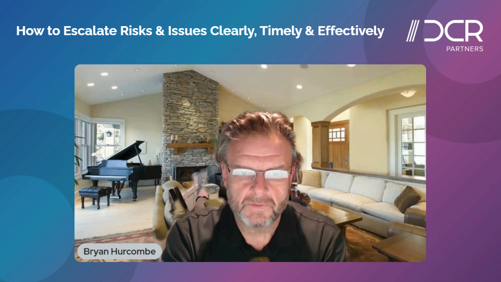 How to Escalate Risks & Issues Clearly, Timely & Effectively