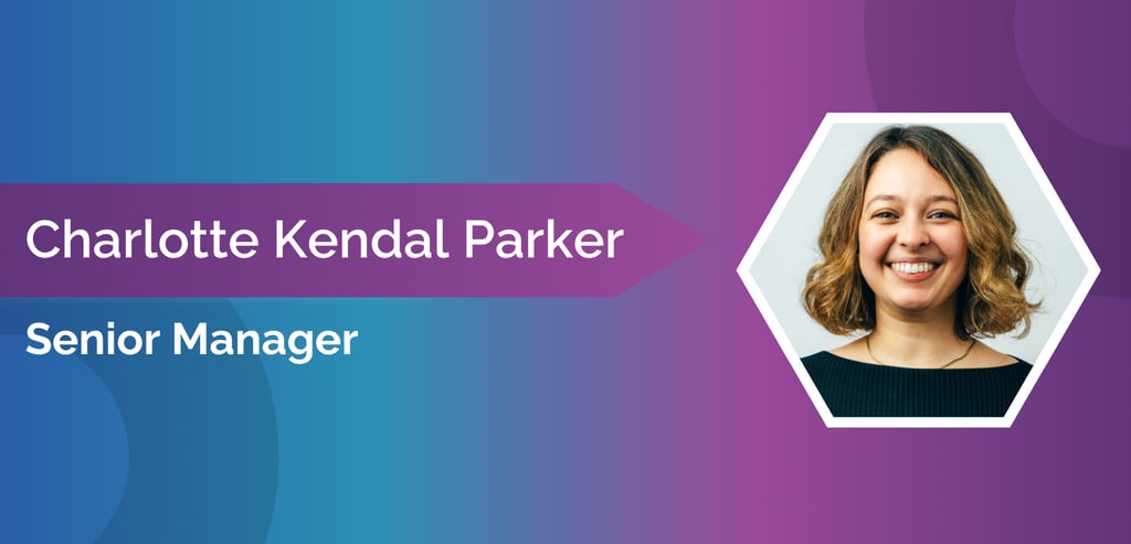 Charlotte Kendal Parker - Senior Manager