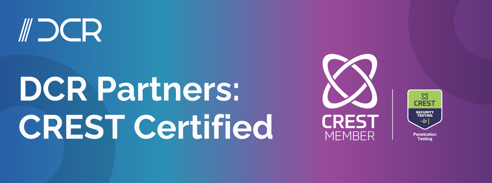 DCR Partners: CREST Certified