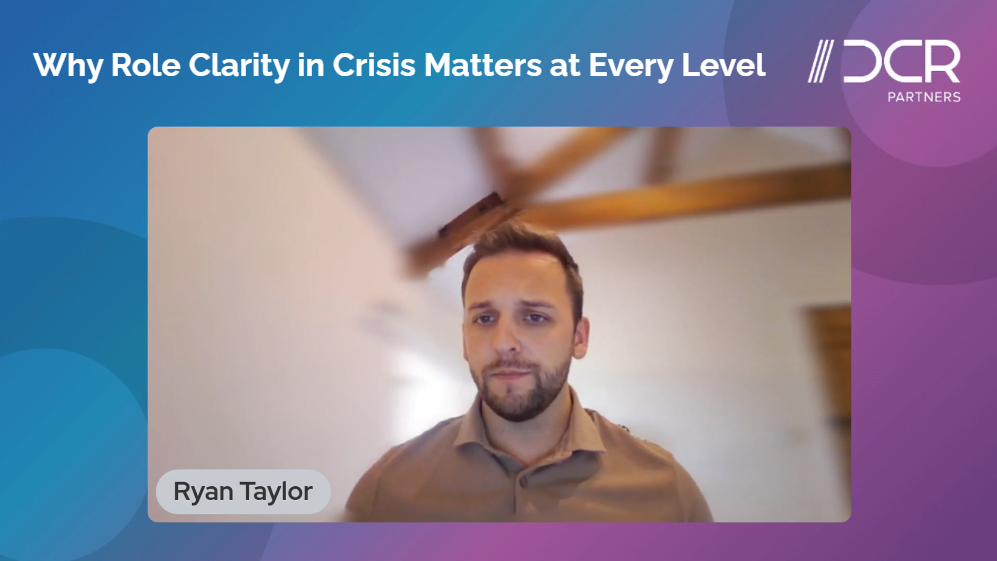 Why Role Clarity in Crisis Matters at Every Level