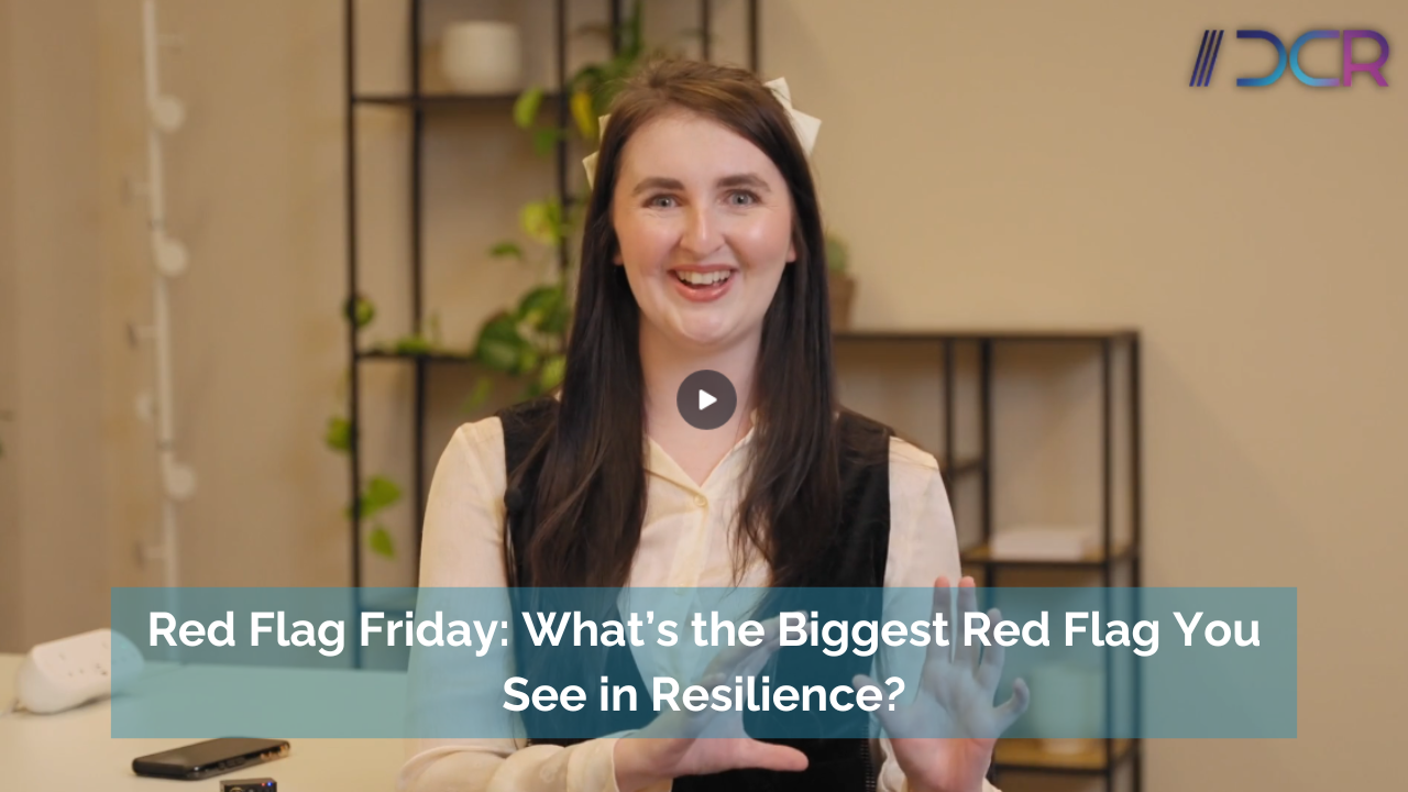 Red Flag Friday - Chloe: What's the Biggest Red Flag You See in Resilience? (Clone)